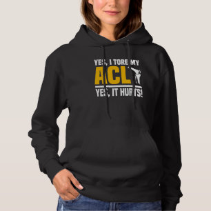 ACL-Operation Riss Knie Ja Es Tut Weh Rekonstrukti Hoodie
