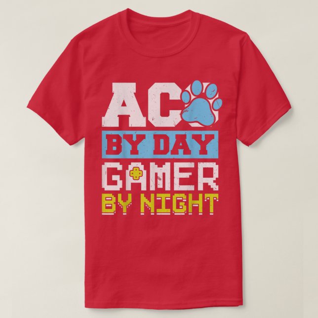 ACO By Day Gamer By Night Animal Control Officer  T-Shirt (Design vorne)