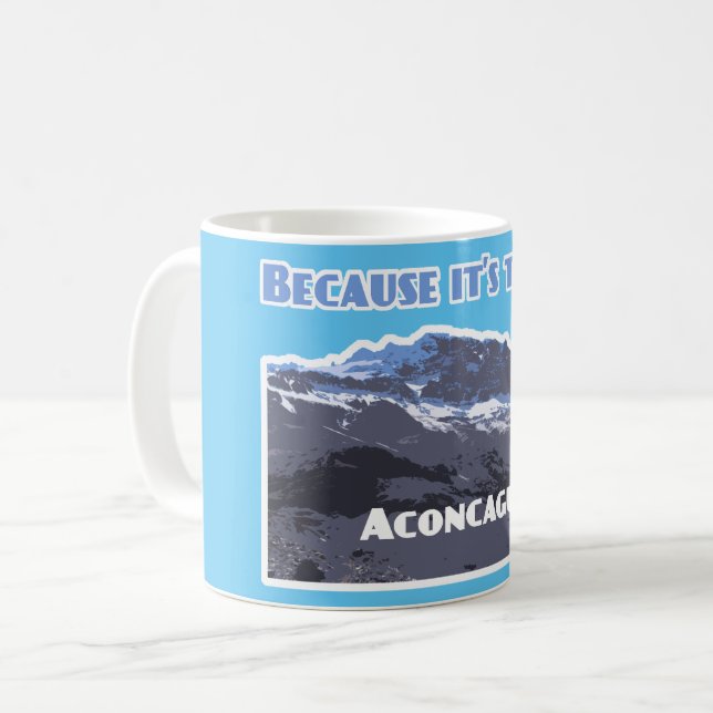 Aconcagua-Berg, weil er dort ist Kaffeetasse (Vorderseite Links)