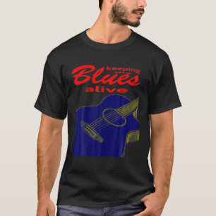 Acoustic Gitarre Behaltend Blues Alive T-Shirt