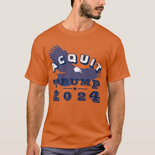 Acquit TRUMP 2024 T-Shirt (Vorderseite)