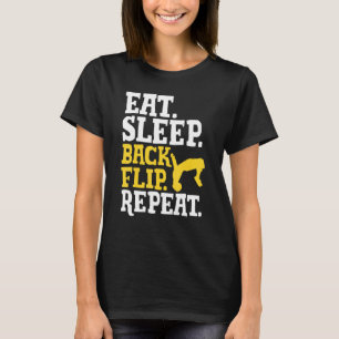 Acrobat Eat Sleep Back Repeat Gymnastik T-Shirt