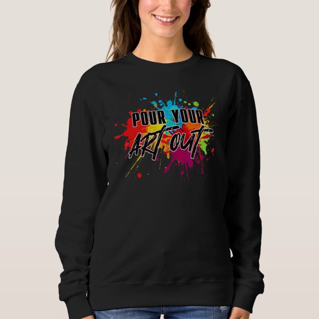 Acryl-Gießmaler Fluid Painter Lluid A Sweatshirt (Vorderseite)