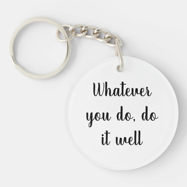 Acrylic Key-chain,Short Quotes key-chain Schlüsselanhänger (Vorderseite)