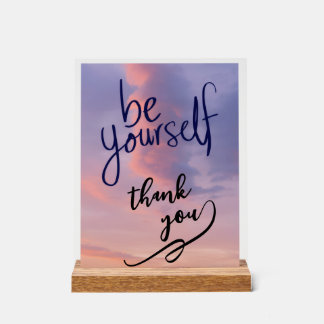Acrylic Sign  be self  thank you  self love Acrylschild