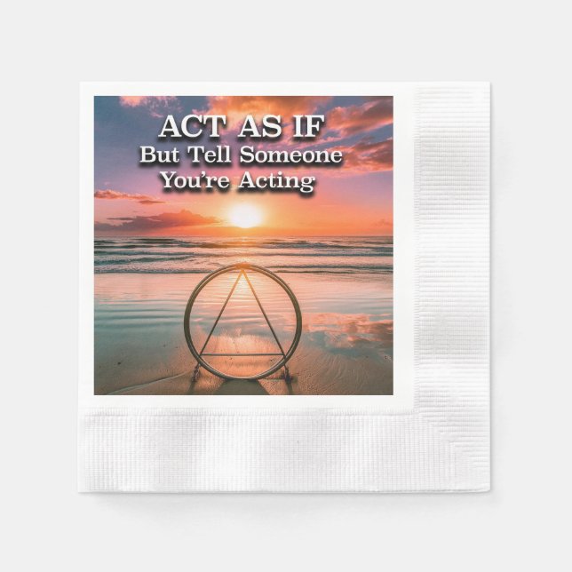 Act As If Recovery Slogan Sunrise Serviette (Vorderseite)