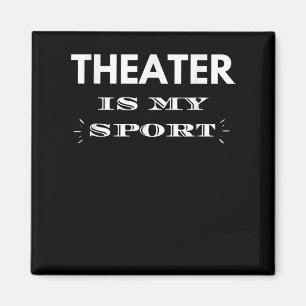 Acter is my sport musical cute acting acter acter magnet