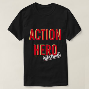 Action Hero; Remüde (Variante) - Ein MisterP-Shirt T-Shirt