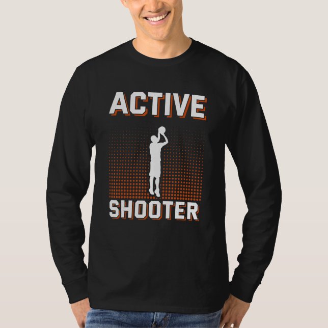Active Shooter Basketball  Men Women T-Shirt (Vorderseite)