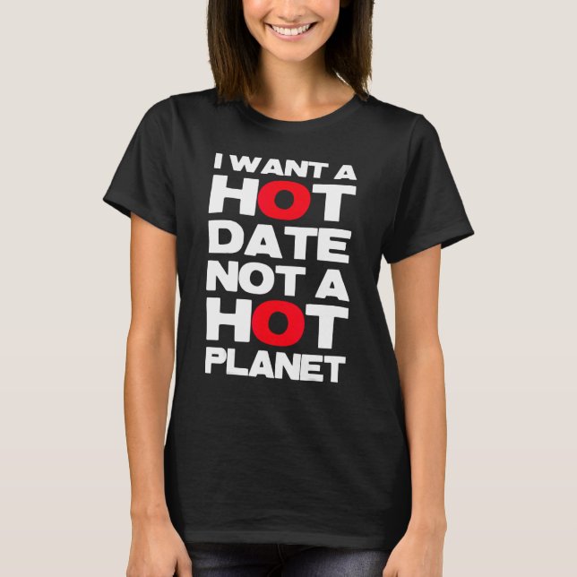 Activist Protest Climate Change Ground Warming T-Shirt (Vorderseite)