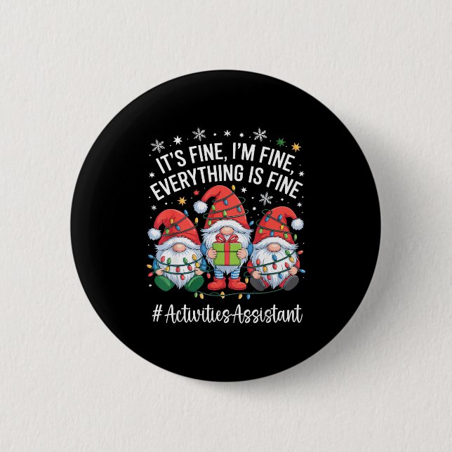 Activities Istant Gnome Everything Is Fine Christm Button (Vorderseite)