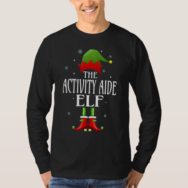 Activity Aide Elf Xmas Funny Familie Matching Chri T-Shirt (Vorderseite)