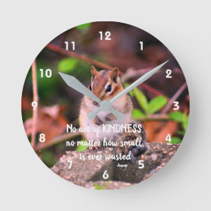 Acts Of Kindness Inspirational Quote Chipmunk  Runde Wanduhr