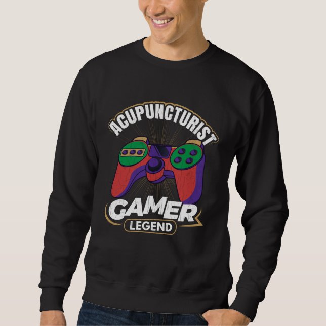 Acupuncturist Gamer  Acupuncture  Needles Graphic Sweatshirt (Vorderseite)