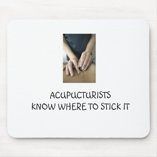 Acupuncturists wissen, wo man es haftet mousepad (Vorne)
