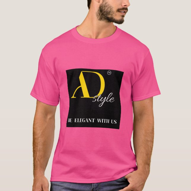 AD Style – Be Elegant With Us | Fashion Statement  T-Shirt (Vorderseite)