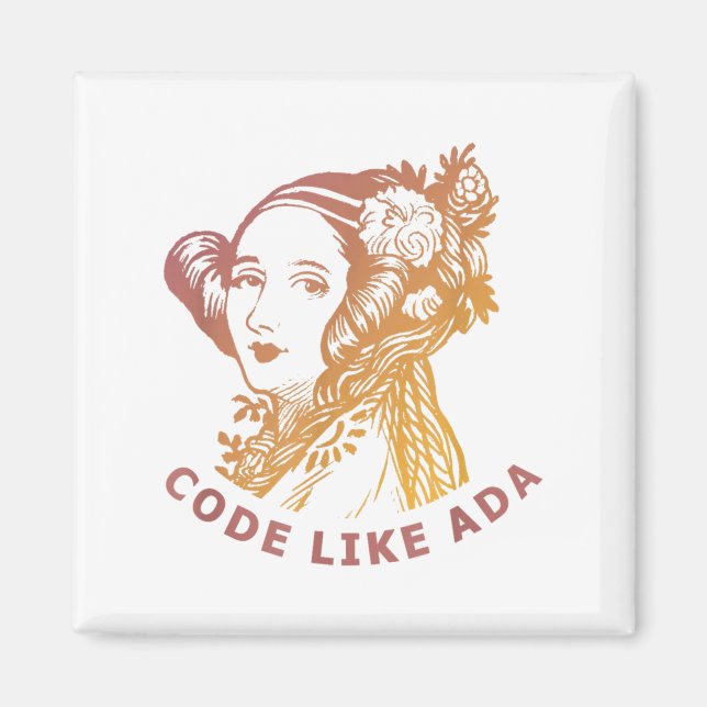 Ada Lovelace Dawn Gradient Code Like Ada  Magnet (Vorne)