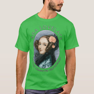 Ada Lovelace Die erste Computerprogrammiererin T-Shirt