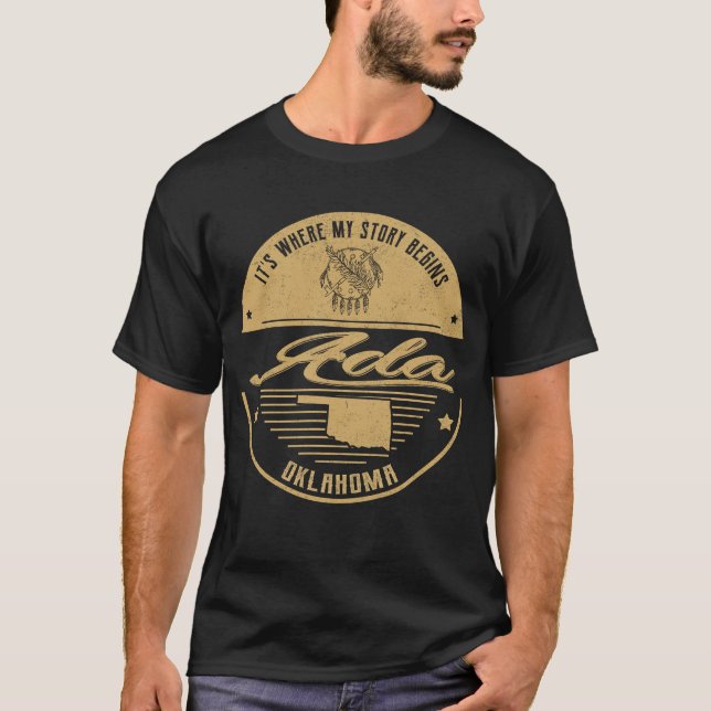 Ada Oklahoma Hier beginnt meine Geschichte T-Shirt (Vorderseite)