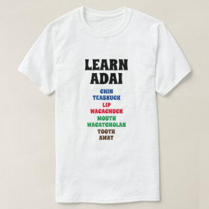 Adai lernen - Chin, Lip, Mouth, Tooth T-Shirt