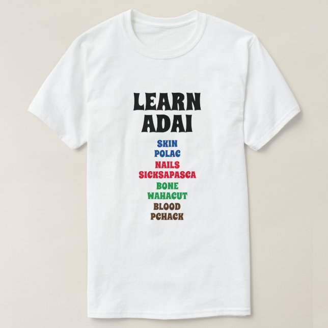 Adai lernen - Haut, Nägel, Knochen, Blut T-Shirt (Design vorne)