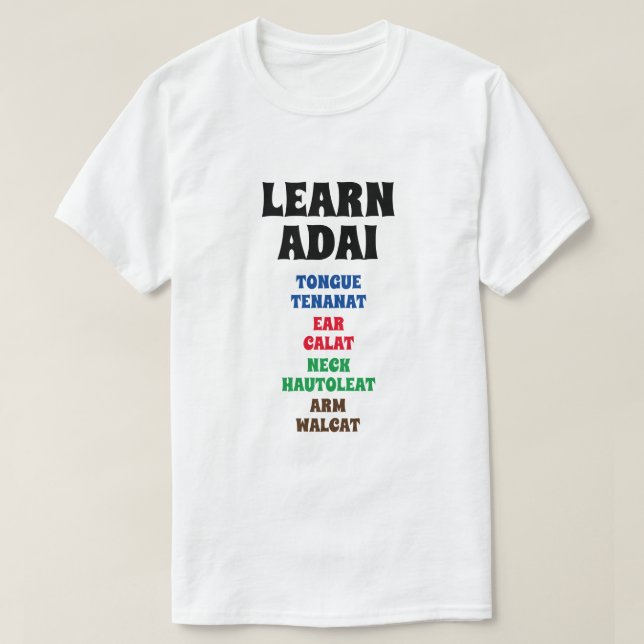 Adai lernen - Zunge, Ohr, Neck, Arm T-Shirt (Design vorne)