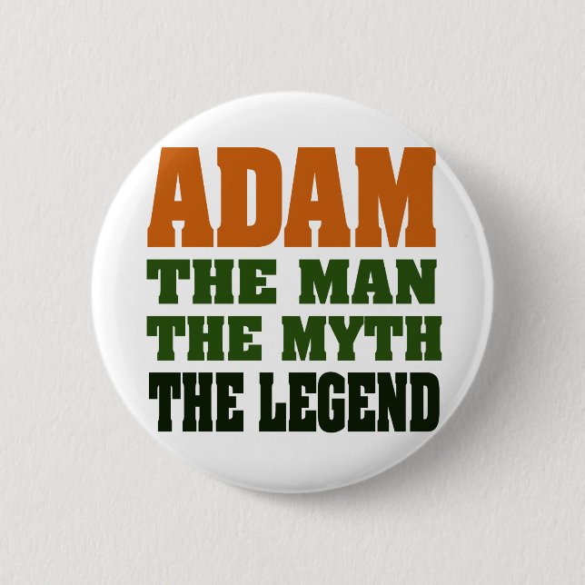 Adam - der Mann, der Mythos, die Legende! Button (Vorderseite)