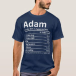 ADAM Nutrition Funny Birthday Personalized Name T-Shirt<br><div class="desc">ADAM Nutrition Funny Birthday Ter,  Kids,  Fathers,  Grandfather,  Love</div>