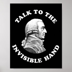 Adam Smith - Sprechen Sie mit der unsichtbaren Han Poster