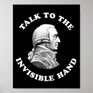 Adam Smith - Sprich zur unsichtbaren Hand - Lustig Poster