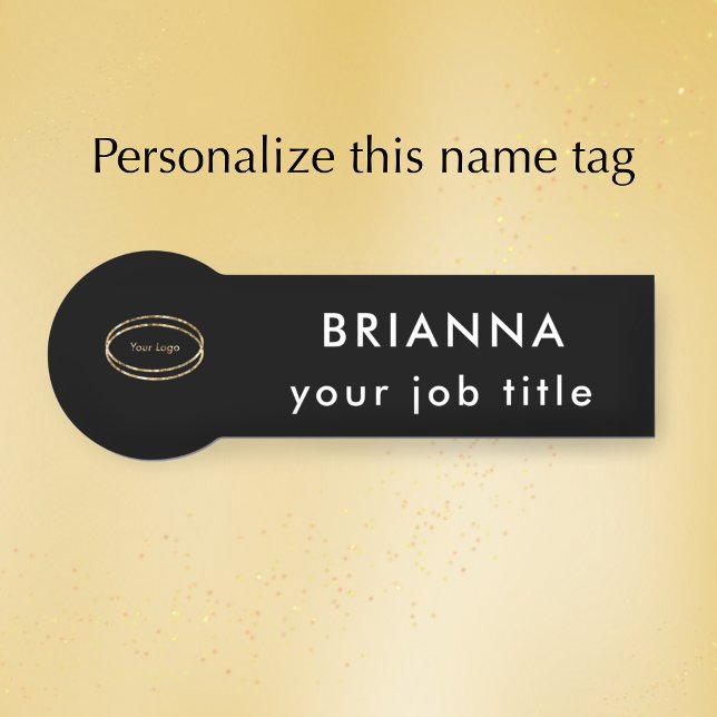 Add Business Logo Modern Black Bold Professional Namensschild (Add your name and logo and custom text to this clear black and white professional name tag)