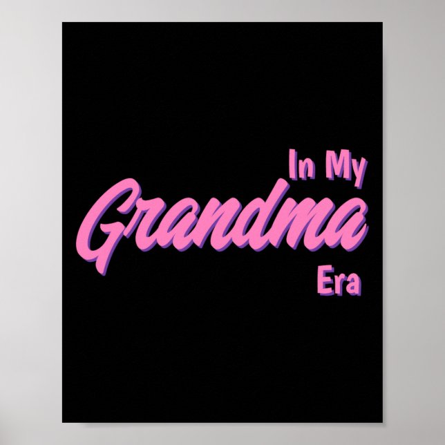 Add Word In My Grandma Era T Shirt  Poster (Vorne)