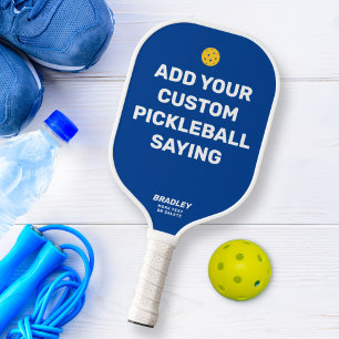 Add Your Custom Pickleball Saying, Quote Name Text Schläger