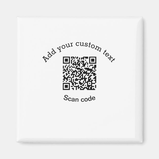 Add your custom text scan QR code business  Magnet (Vorne)