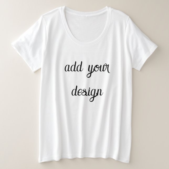 Add Your Design Große Größe T-Shirt (Design vorne)