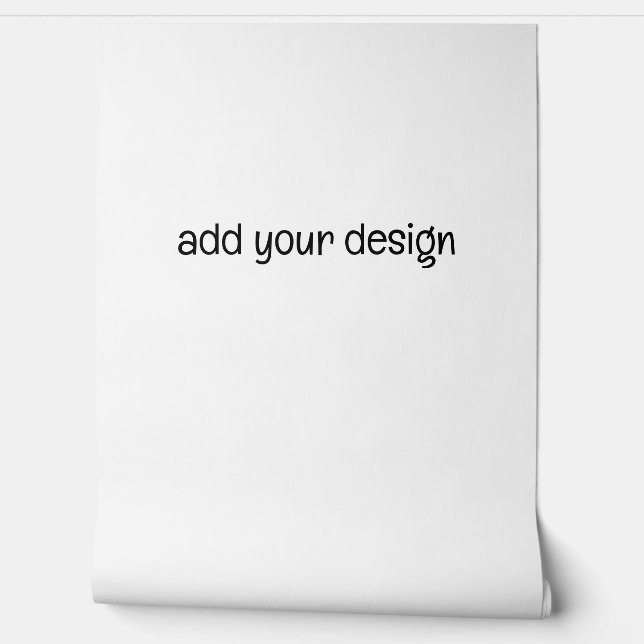 Add Your Design Tapete (Abrollen)