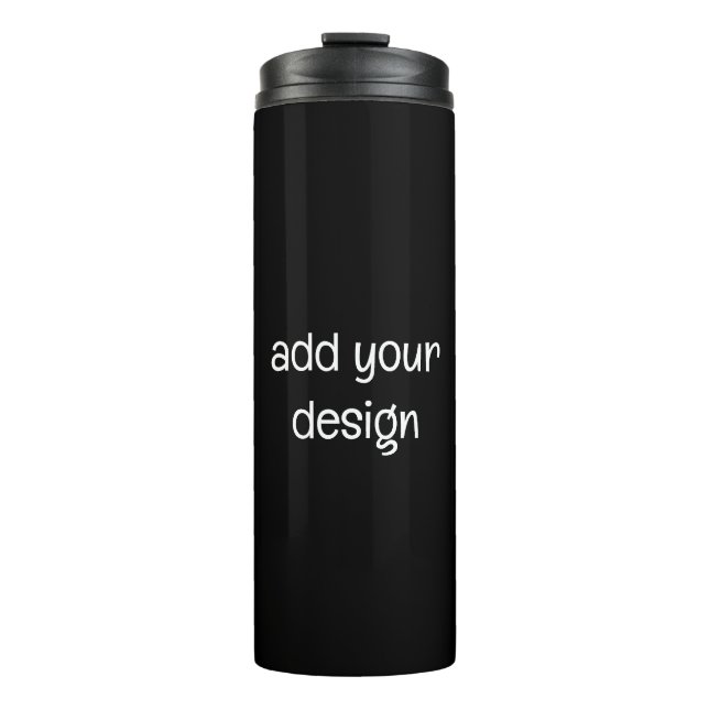 Add Your Design Thermosbecher (Vorderseite)