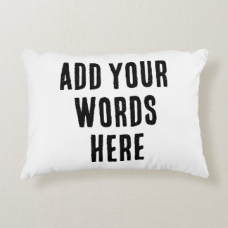 Add Your Words Here Custom Customized Personalized Dekokissen