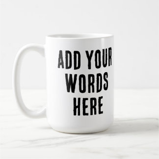 Add Your Words Here Custom Customized Personalized Kaffeetasse