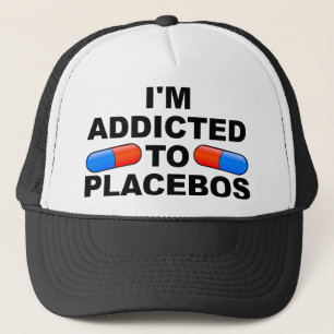 Addicdicdicted to Placebos Funny Ball Cap Trucker  Truckerkappe