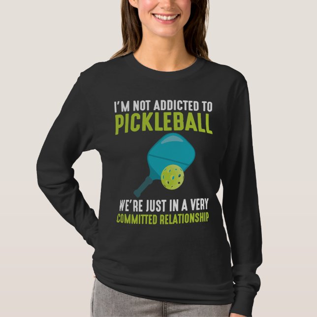 Addicdicted to Pickleball Player Sport Athlete Spa T-Shirt (Vorderseite)