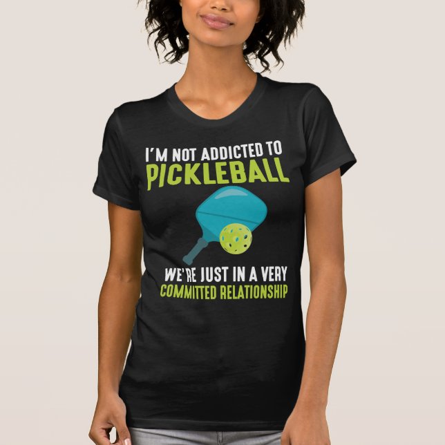 Addicdicted to Pickleball Player Sport Athlete Spa T-Shirt (Vorderseite)