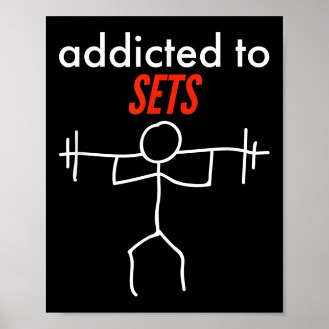Addicdicted to Set Funny Gym Workout naughty Pun P Poster (Vorne)