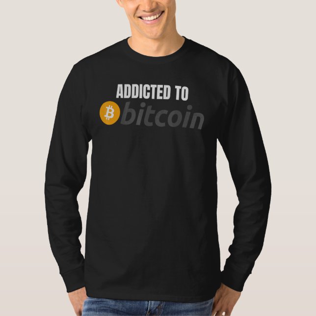Addicted to Bitcoin DeFi Crypto HODL Bitcoin T-Shirt (Vorderseite)