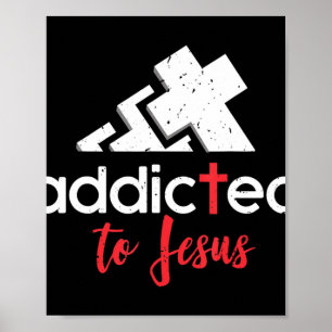 Addicted to Jesus - Christliche Männer Frauen Gesc Poster
