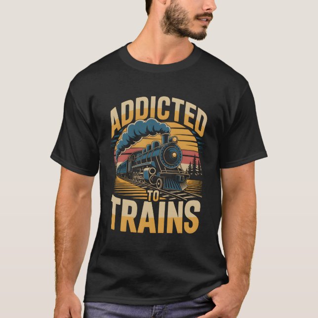 Addicted to Trains Retro Steam Locomotive T-Shirt (Vorderseite)