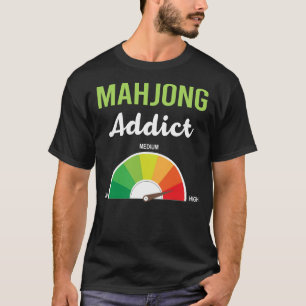 Addiction Mahjong Majong Mah Jong Mah Jongg T-Shirt