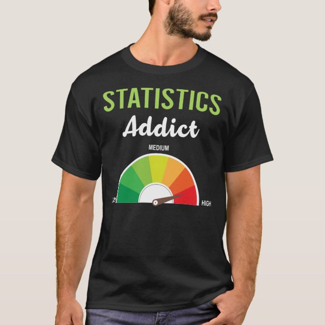 Addictive Statistics T-Shirt (Vorderseite)
