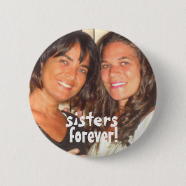 Addieren Sie Ihre Foto-niedlichen Schwestern für Button