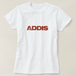 Addis Ababa T - Shirt